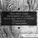 Dieu peut faire infiniment au-delà de ce que nous pouvons demander et imaginer