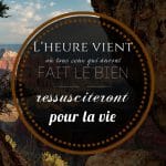 L'heure vient ou ceux qui auront fais le bien ressusciterons pour la vie