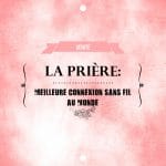 La prière la meilleur connexion sans fin au monde