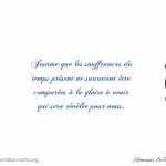 J'estime que les souffrances du temps présent...