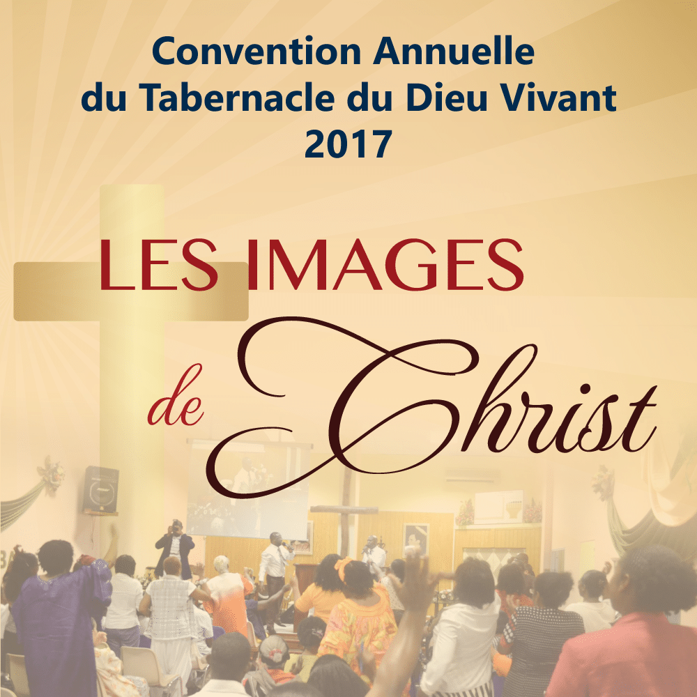 Convention 2017 en Martinique : « Les images de Christ »